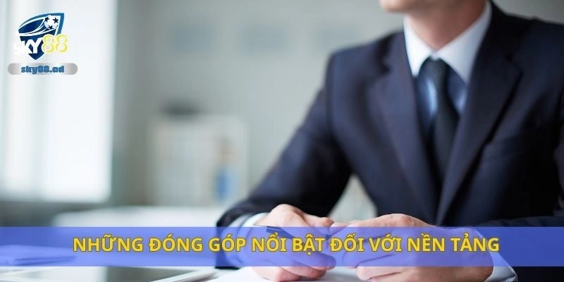 Những đóng góp nổi bật đối với nền tảng