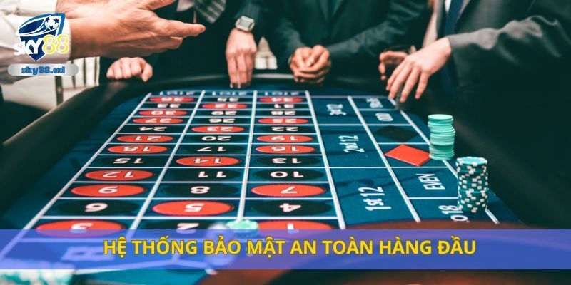 Hệ thống bảo mật an toàn hàng đầu